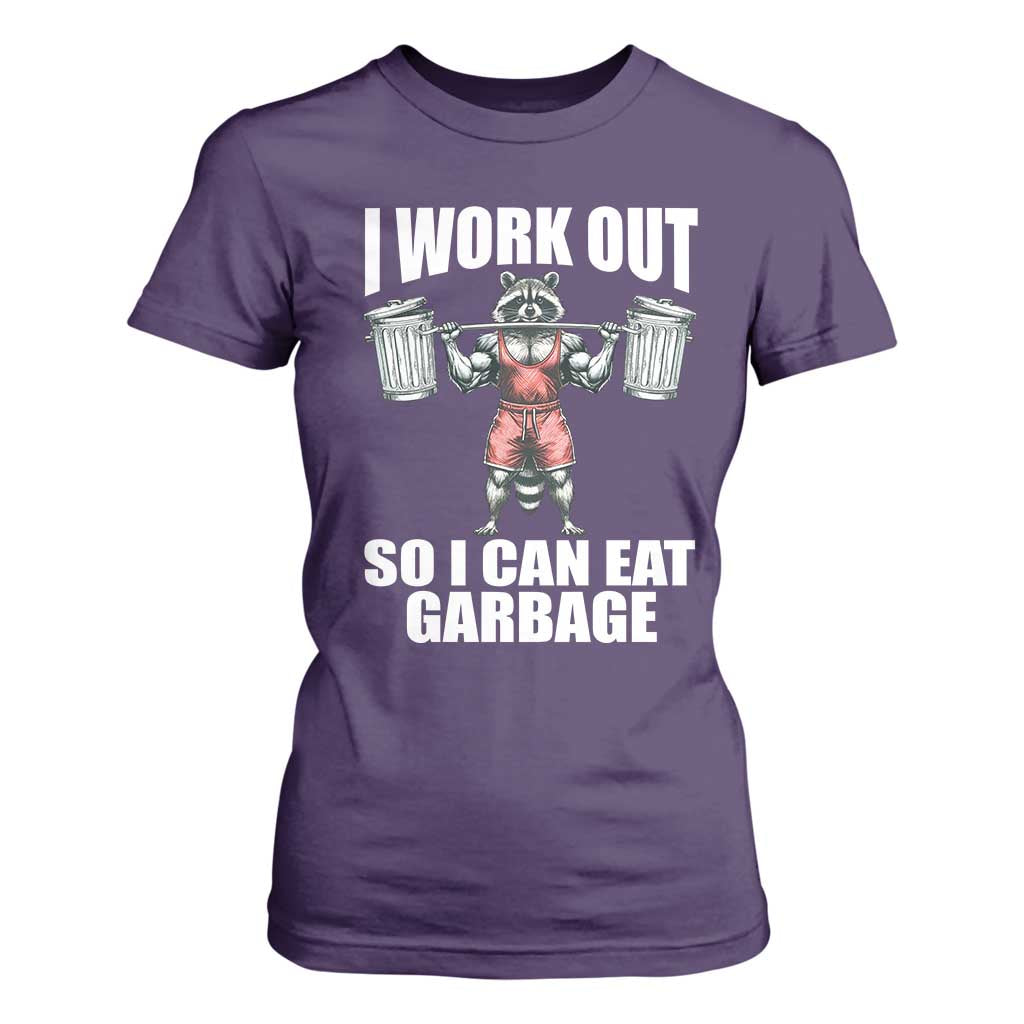 Funny Workout T Shirt For Women I Work Out So I Can Eat Garbage Raccoon TS09 Purple Print Your Wear