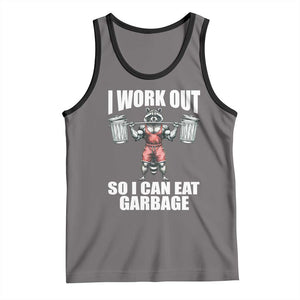 Funny Workout Tank Top I Work Out So I Can Eat Garbage Raccoon TS09 Deep Heather Black Print Your Wear