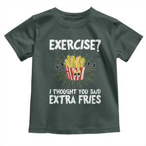 Funny Workout Baby Shirt Exercise? I Thought You Said Extra Fries TS09 Dark Forest Green Print Your Wear
