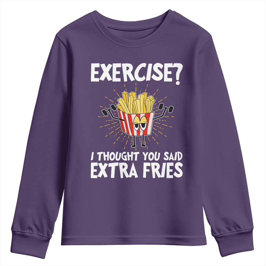 Funny Workout Youth Sweatshirt Exercise? I Thought You Said Extra Fries TS09 Purple Print Your Wear