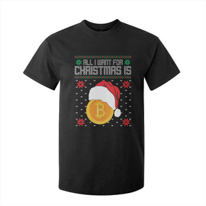 Funny All I Want For Christmas Is Bitcoin T Shirt For Kid TS09 Black Print Your Wear