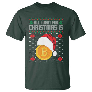 Funny All I Want For Christmas Is Bitcoin T Shirt TS09 Dark Forest Green Print Your Wear