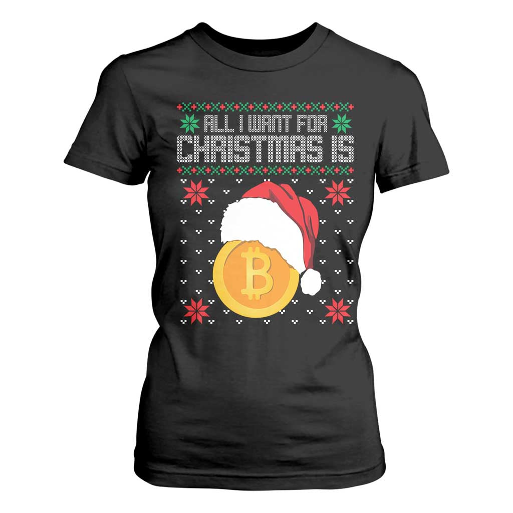 Funny All I Want For Christmas Is Bitcoin T Shirt For Women TS09 Black Print Your Wear
