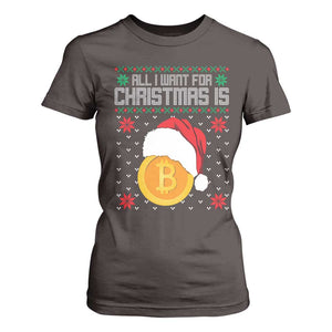 Funny All I Want For Christmas Is Bitcoin T Shirt For Women TS09 Dark Chocolate Print Your Wear