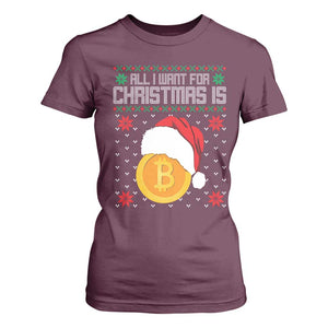 Funny All I Want For Christmas Is Bitcoin T Shirt For Women TS09 Maroon Print Your Wear
