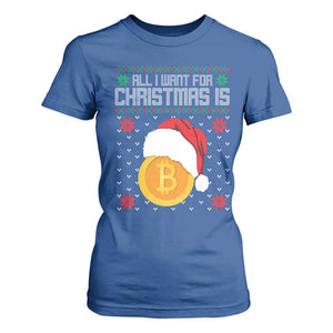 Funny All I Want For Christmas Is Bitcoin T Shirt For Women TS09 Royal Blue Print Your Wear