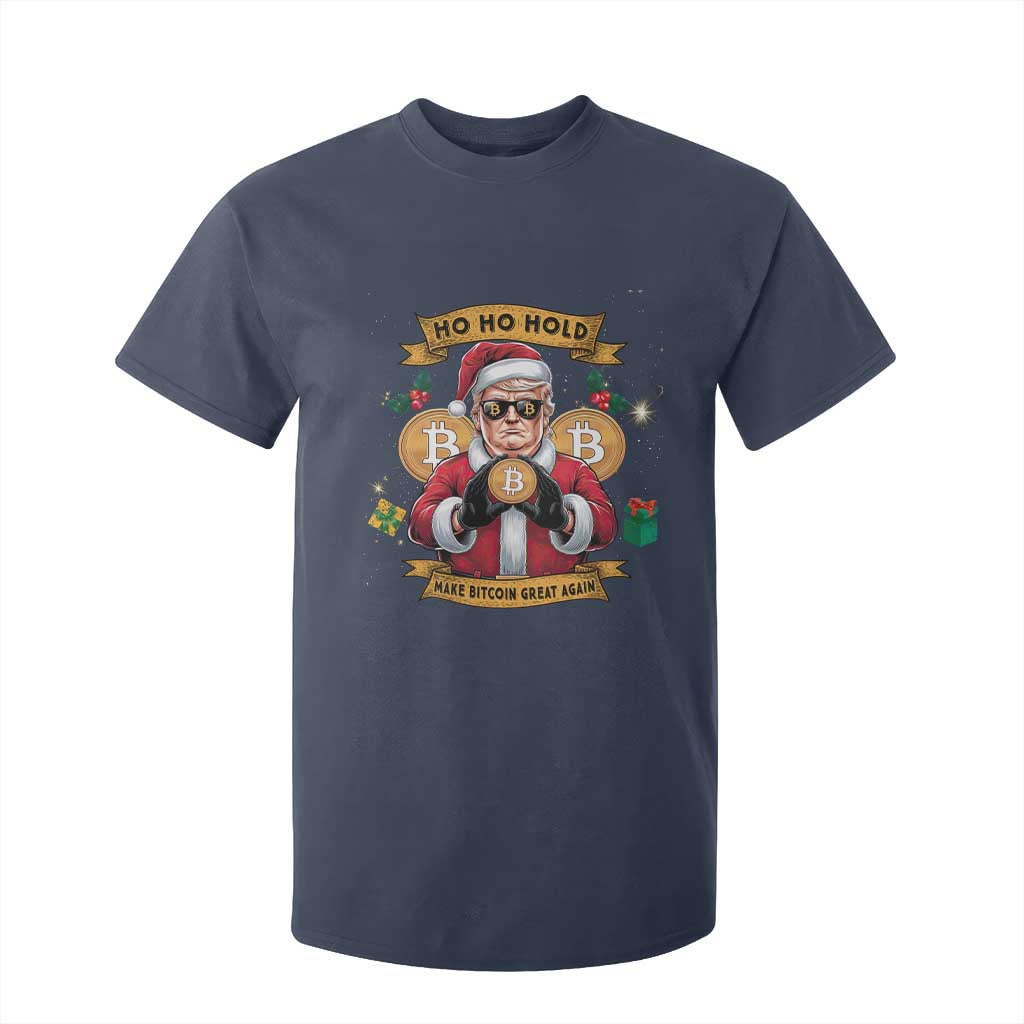 Funny Christmas Bitcoin T Shirt For Kid Ho Ho Hold Merry Crypto Santa Trump TS09 Navy Print Your Wear