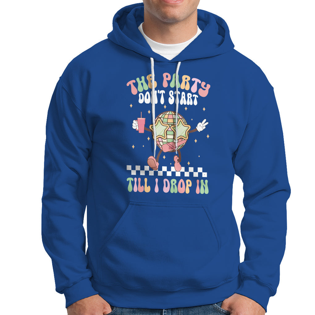 The Party Don't Start Till I Drop In Boujee Disco Ball Retro Groovy Hoodie TS09 Royal Blue Printyourwear