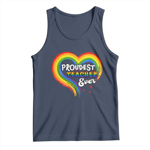 LGBT History Month Tank Top Proudest Teacher Ever Teaching Proud Rainbow TS09 Navy Print Your Wear