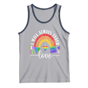 Teacher LGBT Tank Top I Will Always Teach Love Rainbow TS09 Athletic Heather Navy Print Your Wear