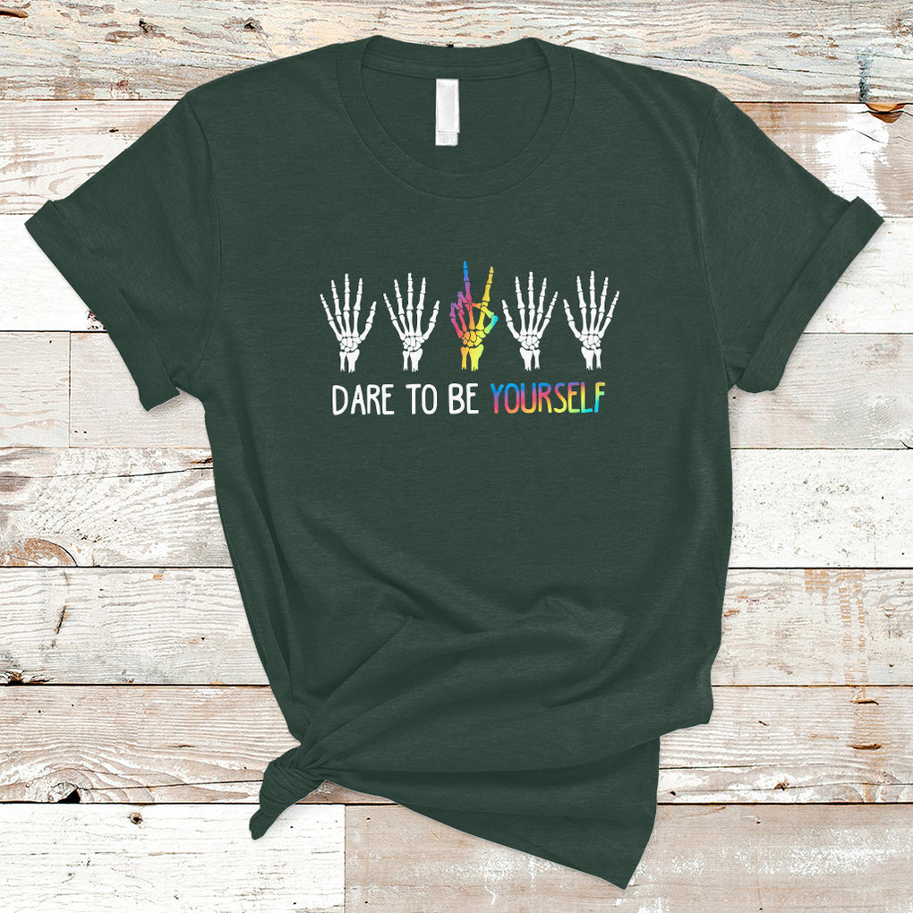 LGBT Pride T Shirt Dare To Be Yourself Skeleton Hand Rainbow TS09 Dark Forest Green Printyourwear