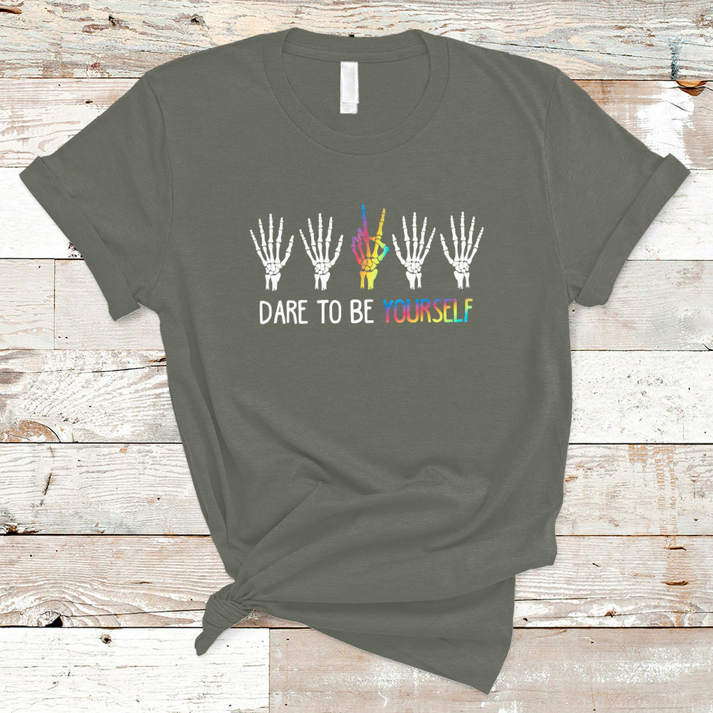 LGBT Pride T Shirt Dare To Be Yourself Skeleton Hand Rainbow TS09 Military Green Printyourwear
