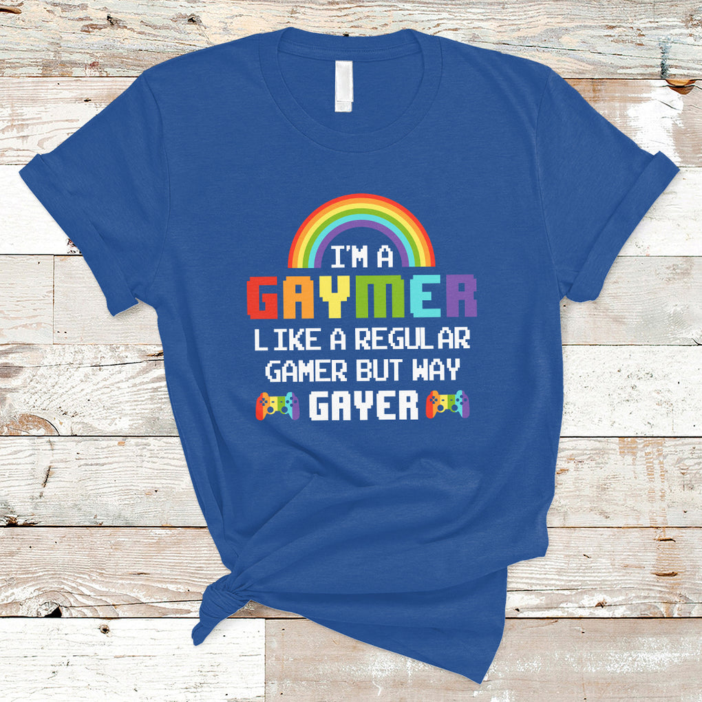 Gaymer Like A Regular Gamer But Way Gayer LGBT Rainbow Gaming T Shirt TS09 Royal Blue Printyourwear