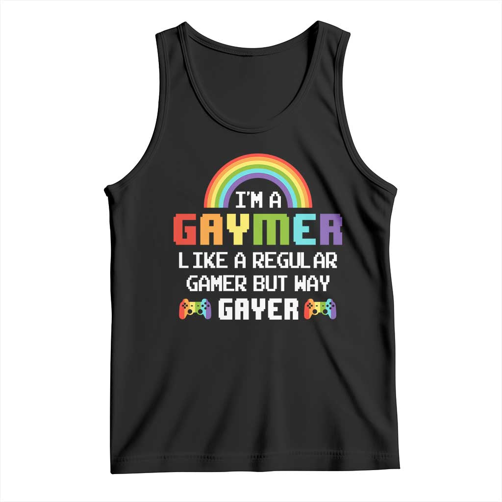 Gaymer Like A Regular Gamer But Way Gayer LGBT Rainbow Gaming Tank Top TS09 Black Print Your Wear