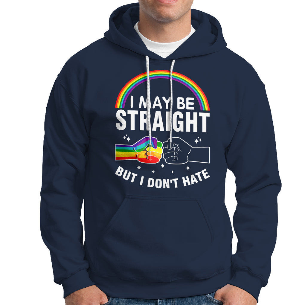 I May Be Straight But I Don't Hate LGBT Pride Hoodie TS09 Navy Printyourwear