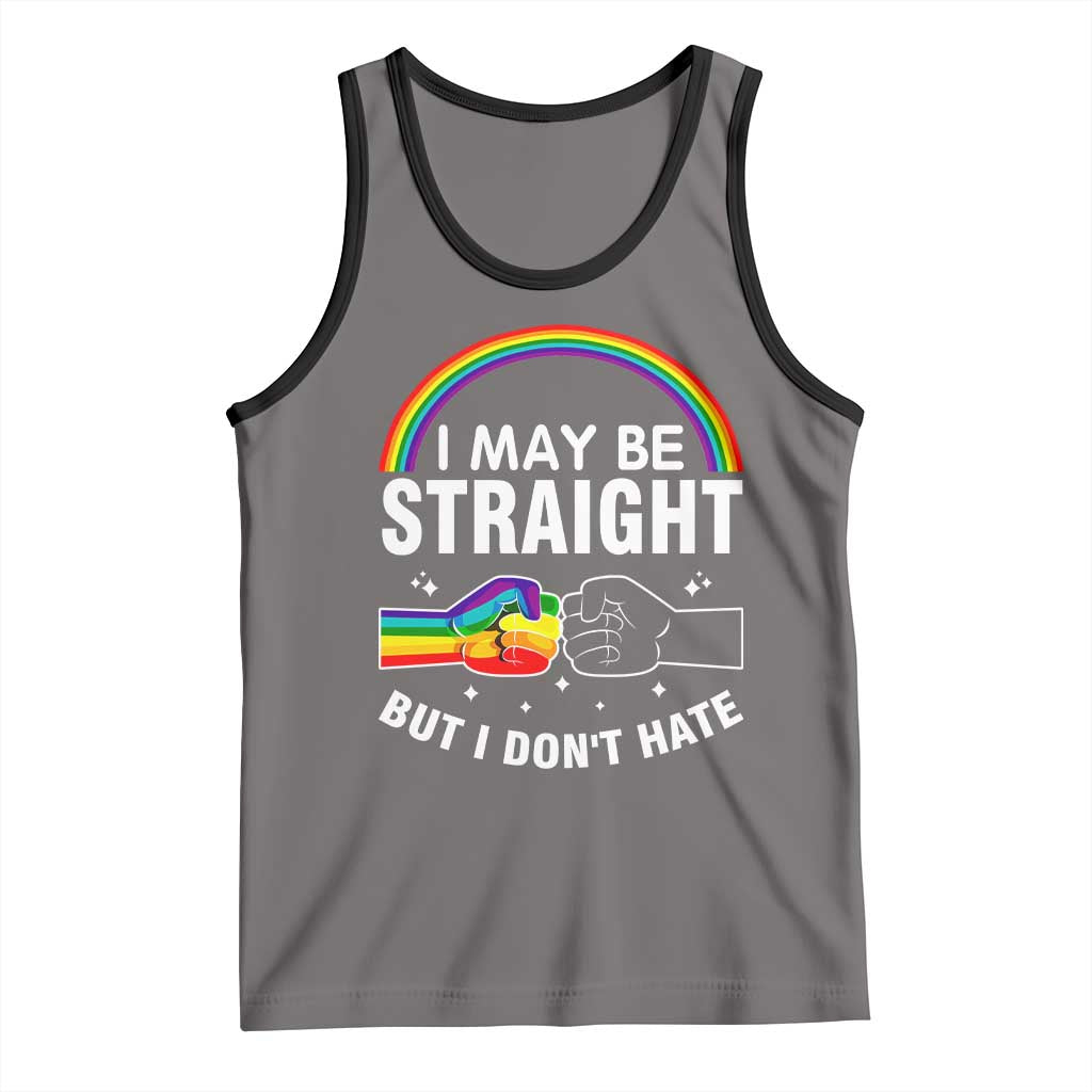 I May Be Straight But I Don't Hate LGBT Pride Tank Top TS09 Deep Heather Black Print Your Wear