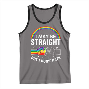 I May Be Straight But I Don't Hate LGBT Pride Tank Top TS09 Deep Heather Black Print Your Wear