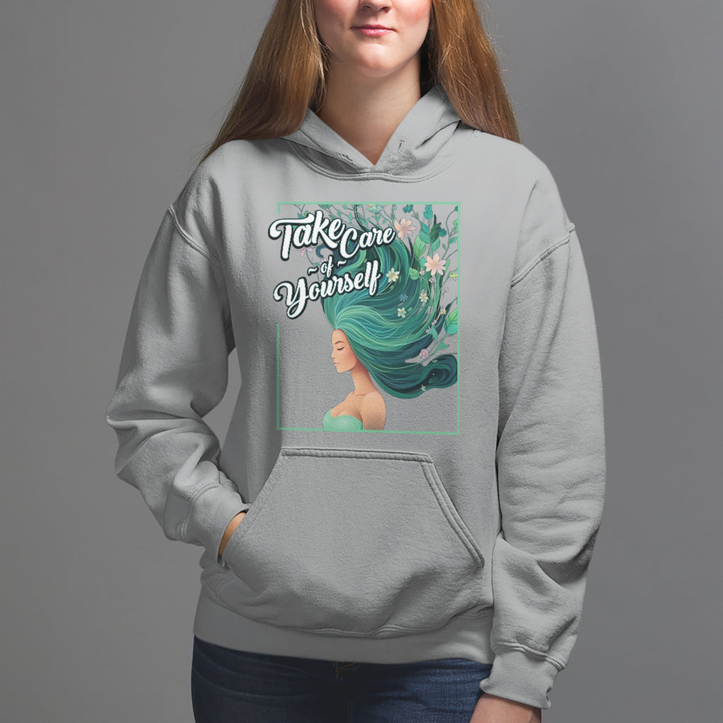 Take Care Of Yourself Self-Love Body Positive Mental Health Hoodie TS09 Sport Gray Printyourwear