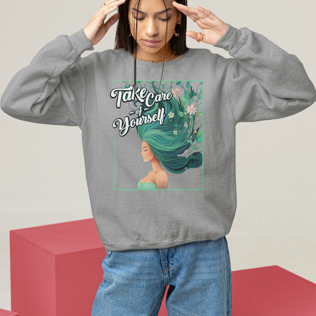 Take Care Of Yourself Self-Love Body Positive Mental Health Sweatshirt TS09 Sport Gray Printyourwear