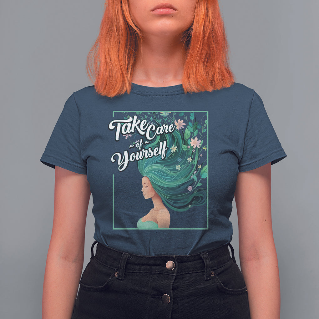Take Care Of Yourself Self-Love Body Positive Mental Health T Shirt For Women TS09 Navy Printyourwear