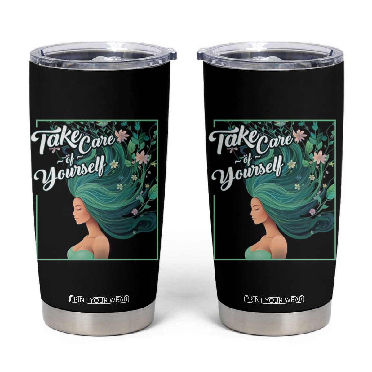 Take Care Of Yourself Self-Love Body Positive Mental Health Tumbler Cup TS09 Black Print Your Wear