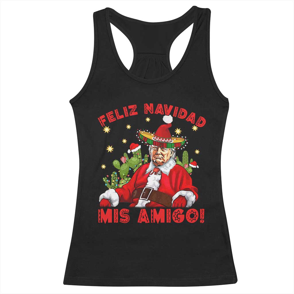 Funny Mexico Xmas Trump Racerback Tank Top Feliz Navidad Mis Amigo Trump Santa TS09 Black Print Your Wear