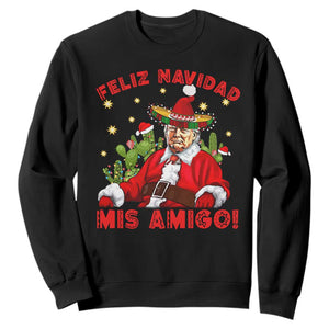 Funny Mexico Xmas Trump Sweatshirt Feliz Navidad Mis Amigo Trump Santa TS09 Black Print Your Wear
