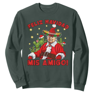 Funny Mexico Xmas Trump Sweatshirt Feliz Navidad Mis Amigo Trump Santa TS09 Dark Forest Green Print Your Wear