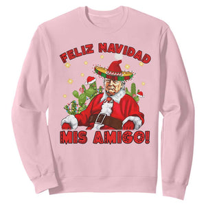 Funny Mexico Xmas Trump Sweatshirt Feliz Navidad Mis Amigo Trump Santa TS09 Light Pink Print Your Wear