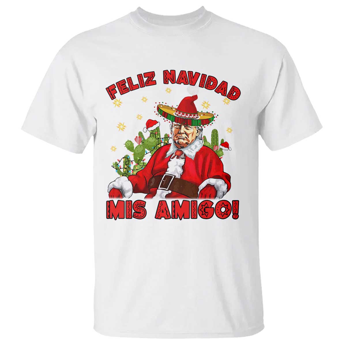 Funny Mexico Xmas Trump T Shirt Feliz Navidad Mis Amigo Trump Santa TS09 White Print Your Wear