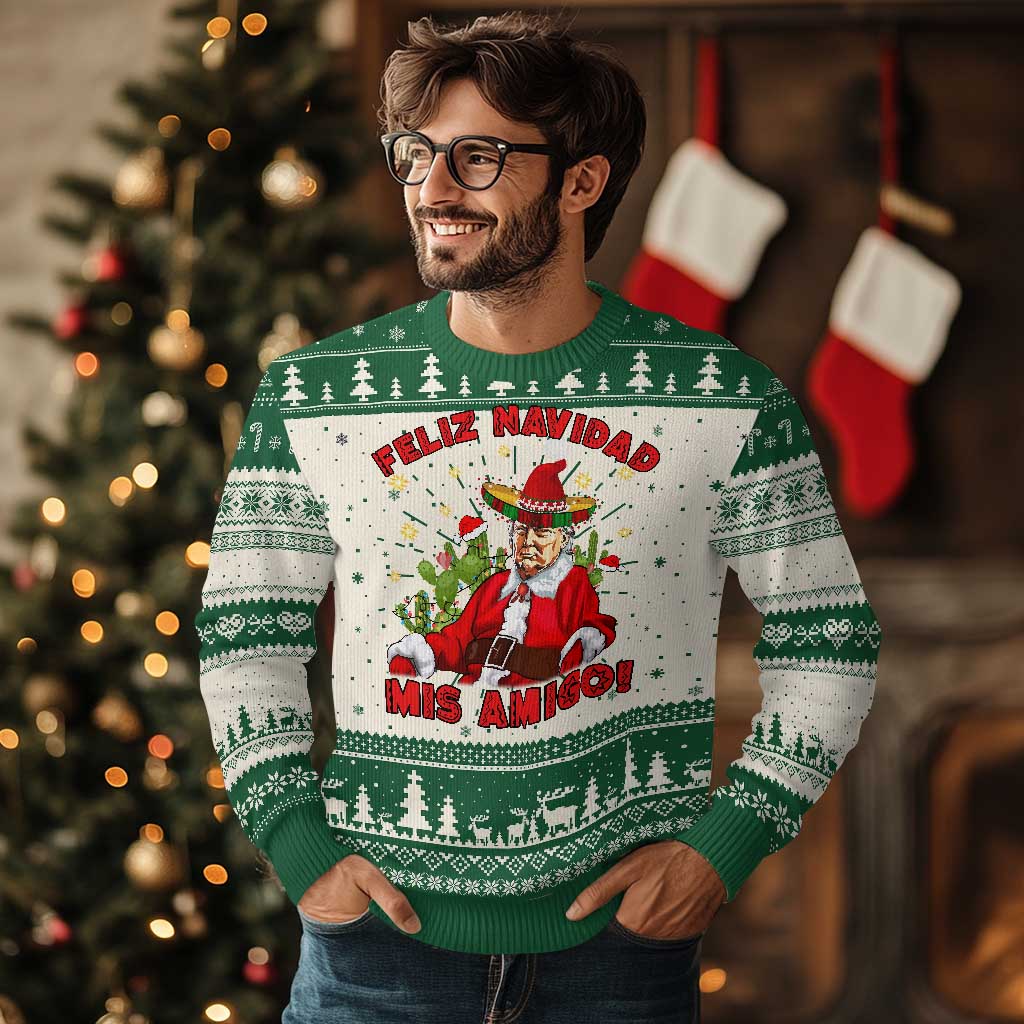 Funny Mexico Xmas Trump Ugly Christmas Sweater Feliz Navidad Mis Amigo Trump Santa TS09 Green Print Your Wear