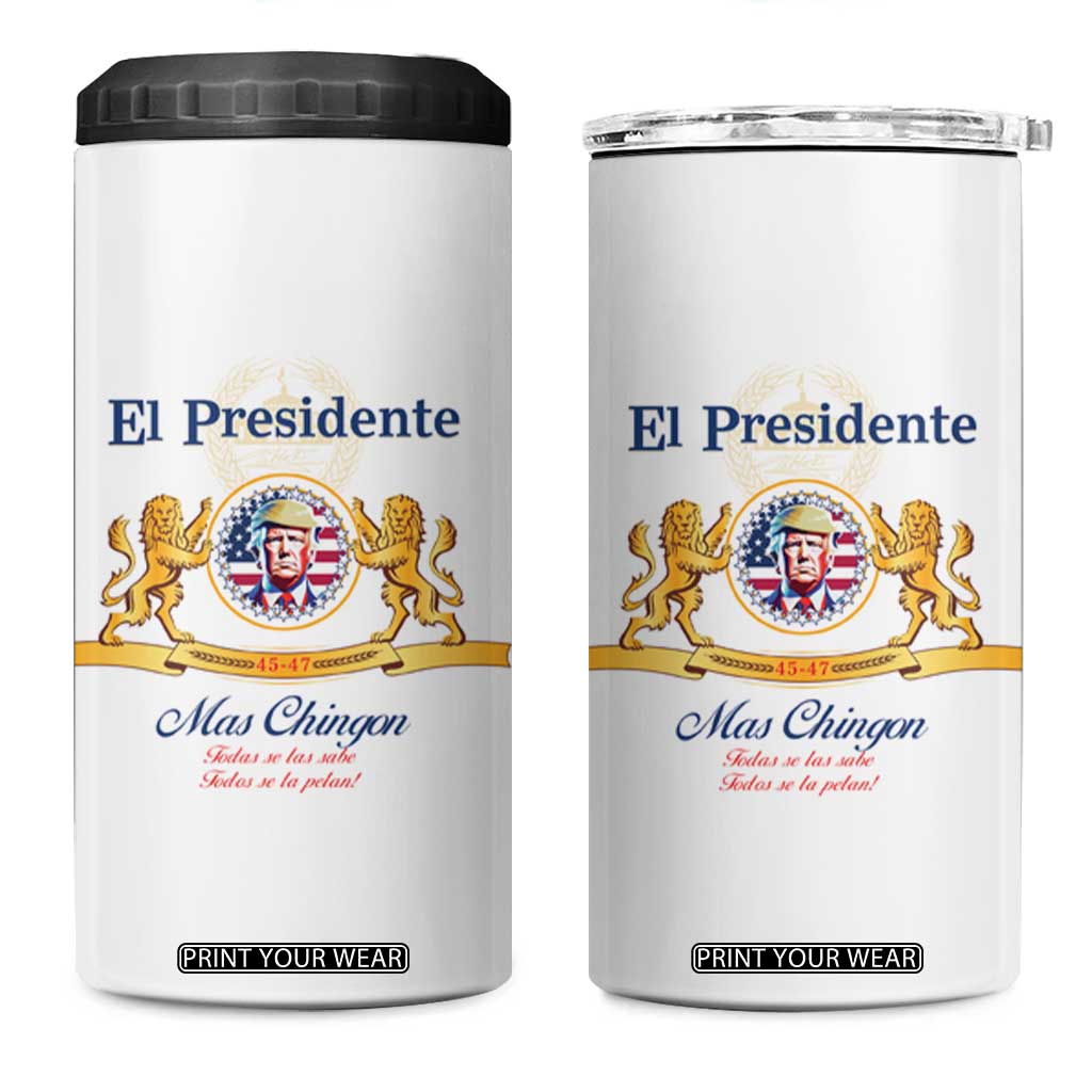Funny Trump 4 in 1 Can Cooler Tumbler El Presidente Más Chingon Spanish TS09 One Size: 16 oz White Print Your Wear