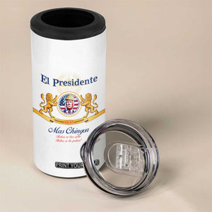 Funny Trump 4 in 1 Can Cooler Tumbler El Presidente Más Chingon Spanish TS09 Print Your Wear