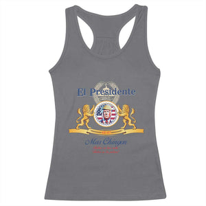 Funny Trump Racerback Tank Top El Presidente Mas Chingon Spanish TS09 Charcoal Print Your Wear