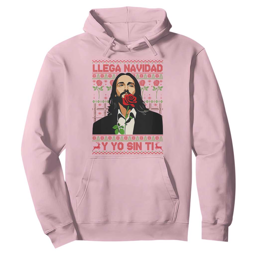 Funny Mexico Xmas Hoodie Llega Navidad Y Yo Sin Ti Mexican Pop Star TS09 Light Pink Print Your Wear