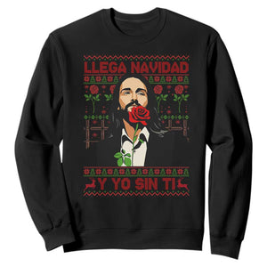 Funny Mexico Xmas Sweatshirt Llega Navidad Y Yo Sin Ti Mexican Pop Star TS09 Black Print Your Wear