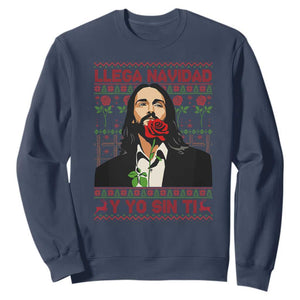 Funny Mexico Xmas Sweatshirt Llega Navidad Y Yo Sin Ti Mexican Pop Star TS09 Navy Print Your Wear