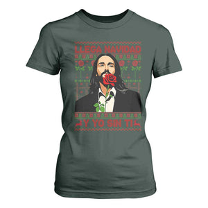 Funny Mexico Xmas T Shirt For Women Llega Navidad Y Yo Sin Ti Mexican Pop Star TS09 Dark Forest Green Print Your Wear