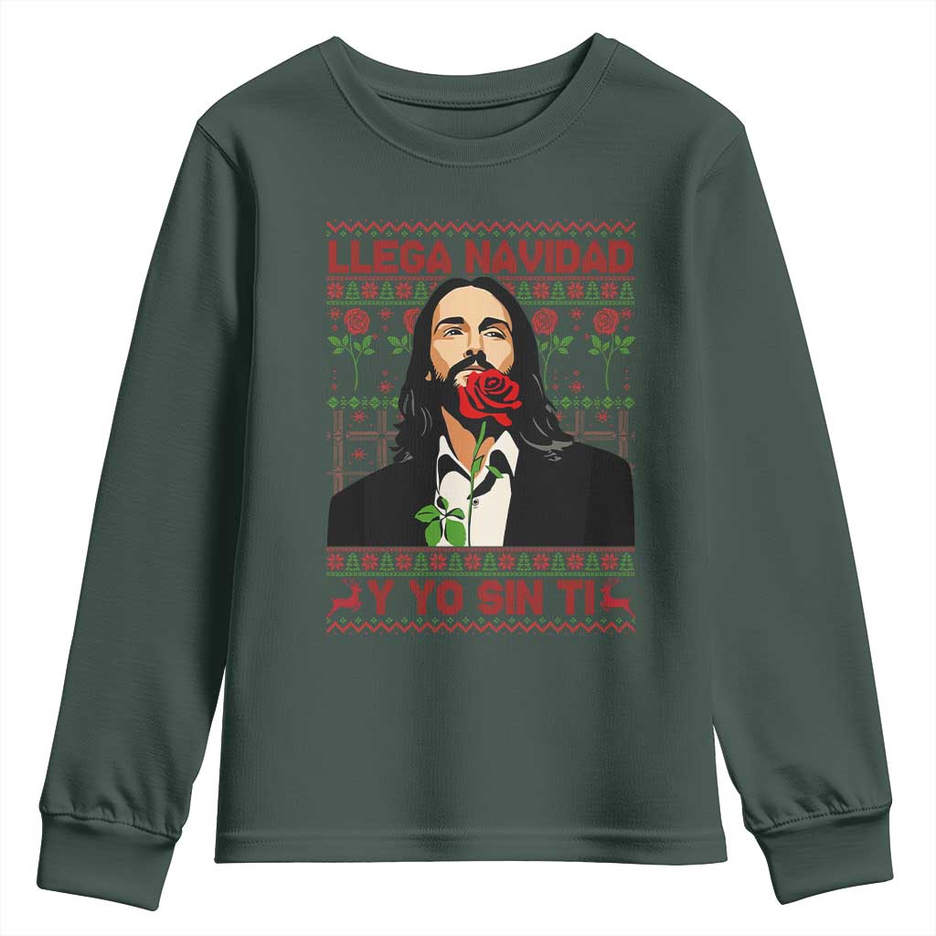 Funny Mexico Xmas Youth Sweatshirt Llega Navidad Y Yo Sin Ti Mexican Pop Star TS09 Dark Forest Green Print Your Wear