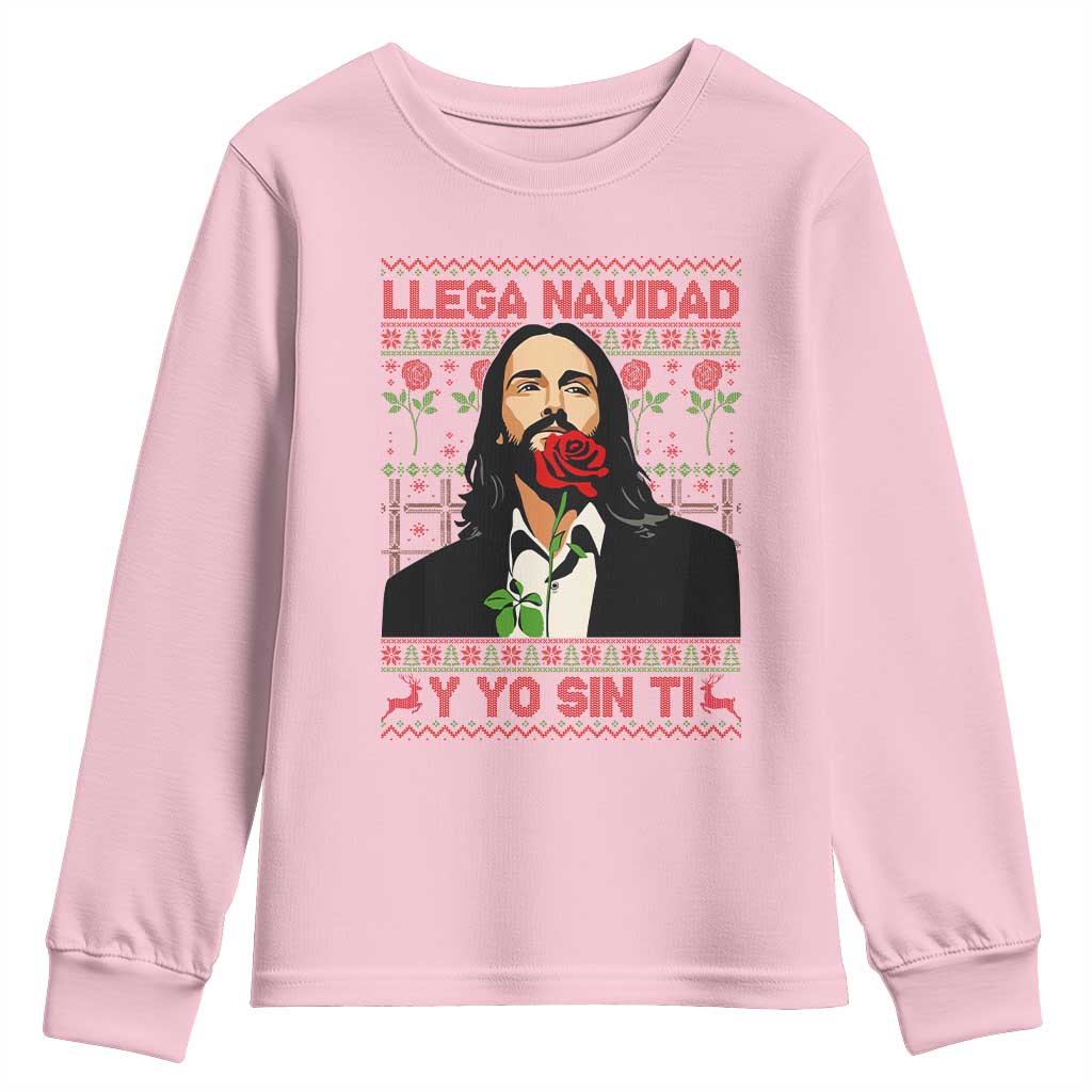 Funny Mexico Xmas Youth Sweatshirt Llega Navidad Y Yo Sin Ti Mexican Pop Star TS09 Light Pink Print Your Wear