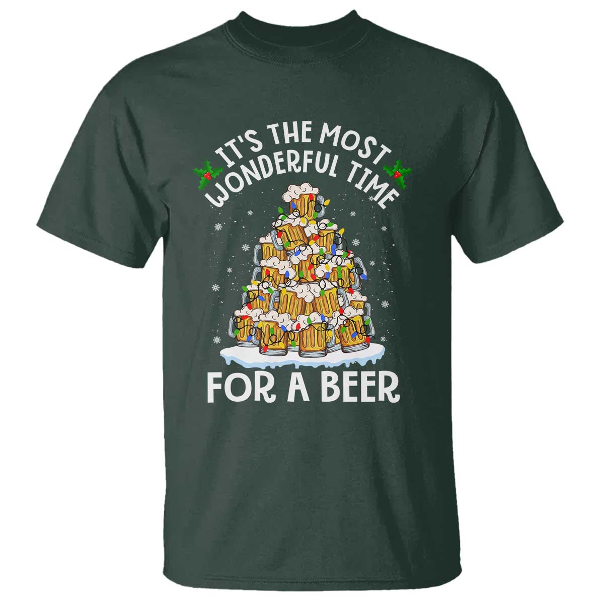 Funny Beer Christmas Tree T Shirt It's the Most Wonderful Time For A Beer TS09 Dark Forest Green Print Your Wear