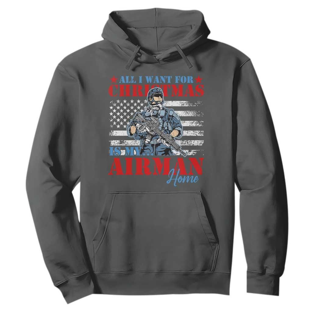 All I Want For Christmas Is My Airman Home Hoodie TS09 Dark Heather Print Your Wear
