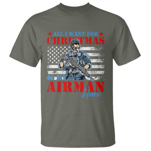 All I Want For Christmas Is My Airman Home T Shirt TS09 Military Green Print Your Wear
