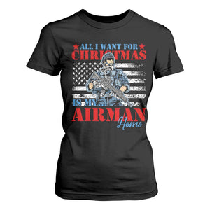 All I Want For Christmas Is My Airman Home T Shirt For Women TS09 Black Print Your Wear