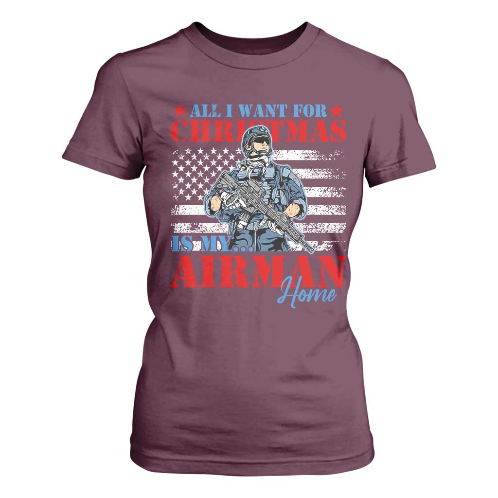 All I Want For Christmas Is My Airman Home T Shirt For Women TS09 Maroon Print Your Wear