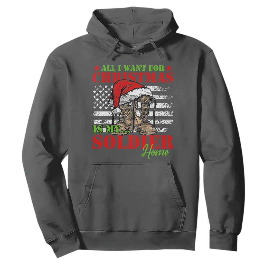 All I Want For Christmas Is My Soldier Home Hoodie TS09 Dark Heather Print Your Wear