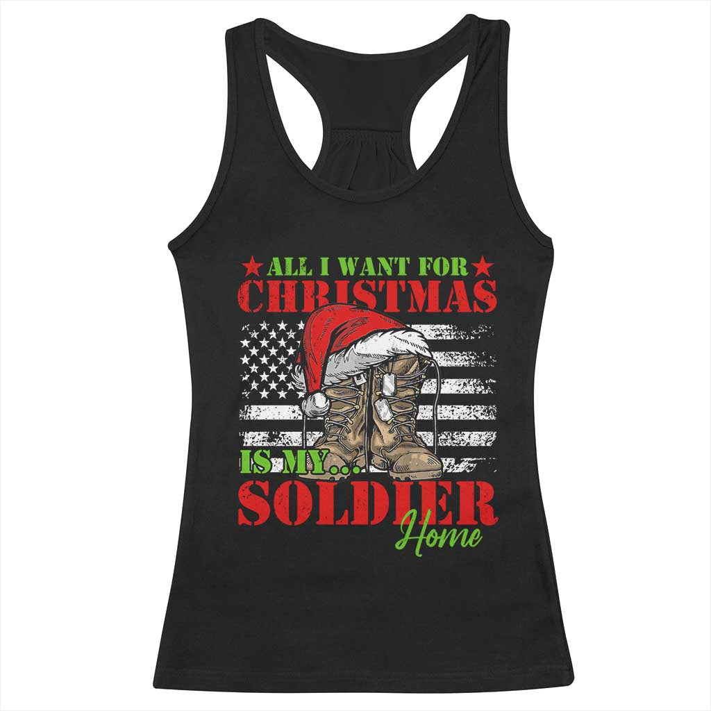 All I Want For Christmas Is My Soldier Home Racerback Tank Top TS09 Black Print Your Wear