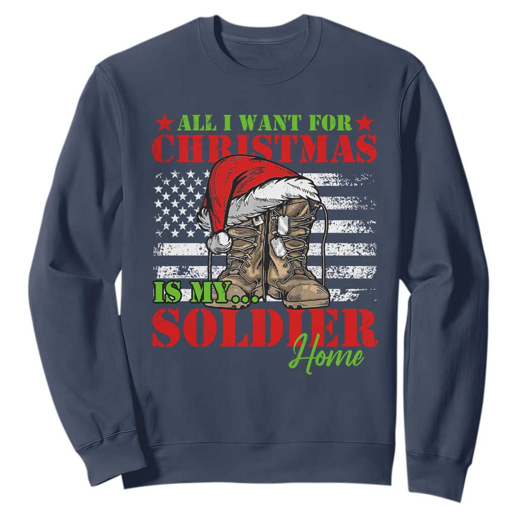 All I Want For Christmas Is My Soldier Home Sweatshirt TS09 Navy Print Your Wear