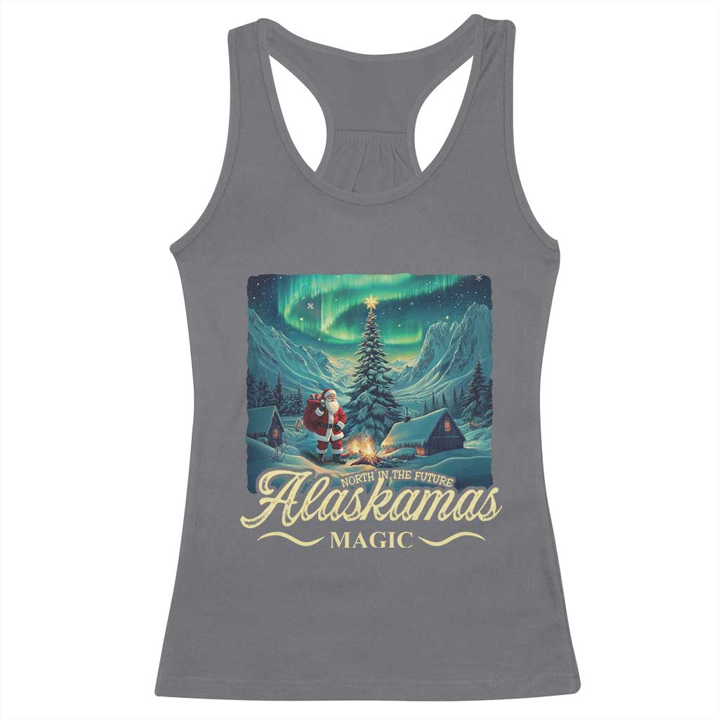 Xmas In Alaska Racerback Tank Top Alaskamas Magic Aurora Santa TS09 Charcoal Print Your Wear