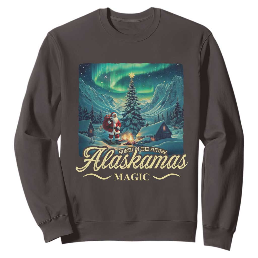 Xmas In Alaska Sweatshirt Alaskamas Magic Aurora Santa TS09 Dark Chocolate Print Your Wear